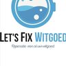 Let's Fix Witgoed