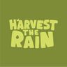 Harvest the Rain
